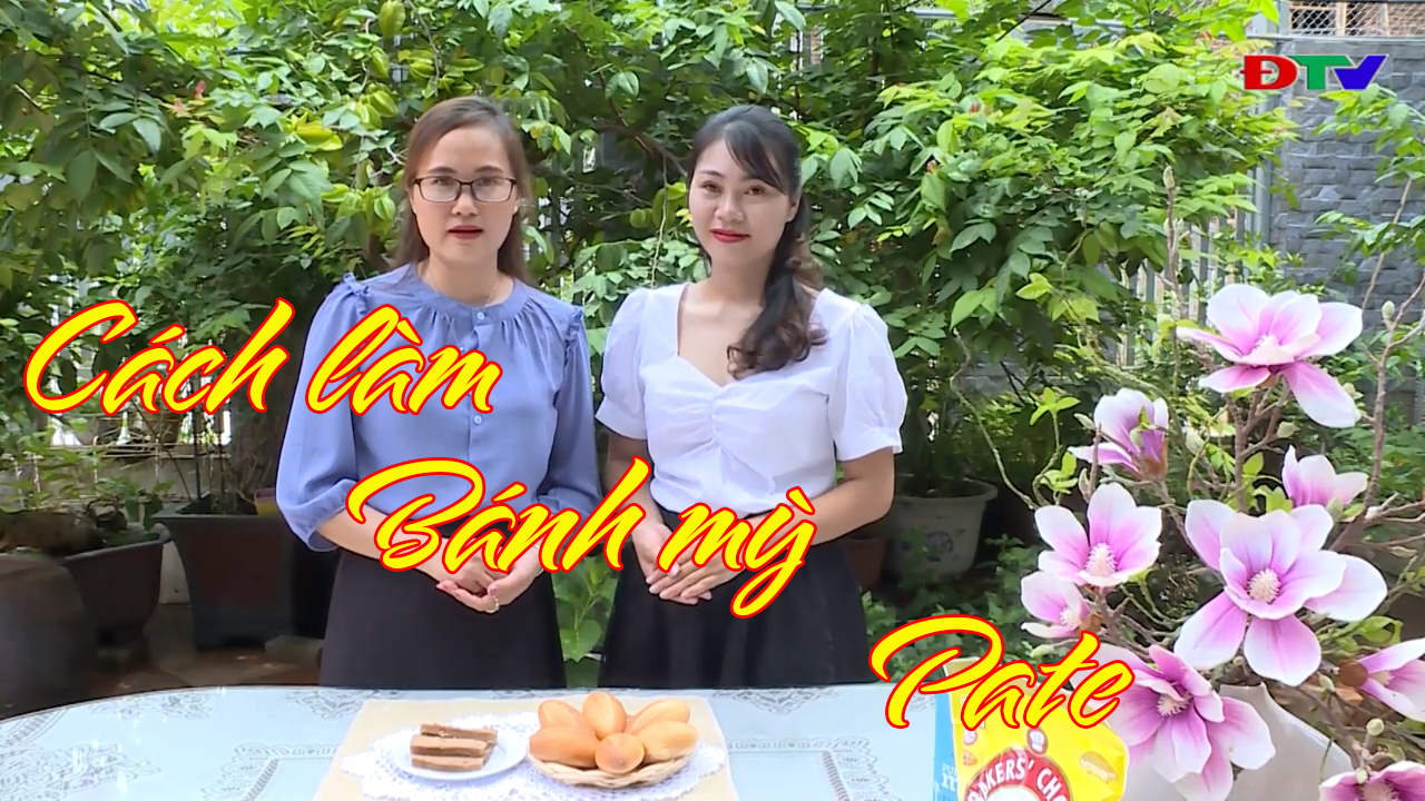 Ẩm thực Điện Biên (Ngày 30/8/2020): Cách làm bánh mỳ Pate