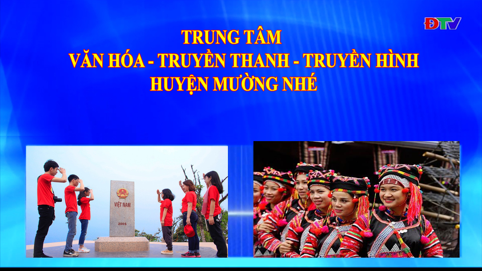 Trung tâm VH-TTTH huyện Mường Nhé (Ngày 10-2-2022)