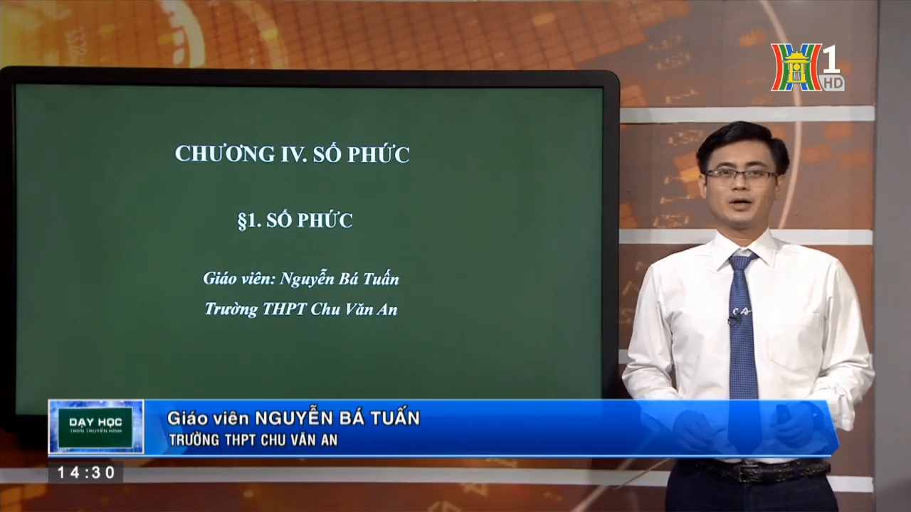 MÔN TOÁN LỚP 12 SỐ PHỨC TIẾT 1