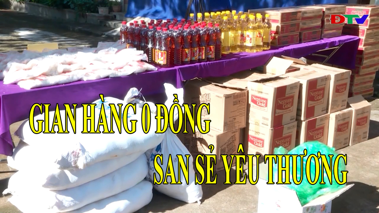 GIAN HÀNG 0 ĐỒNG - SAN SẺ YÊU THƯƠNG