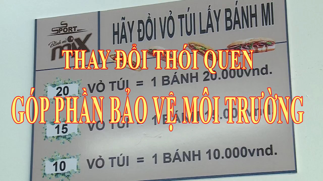 Thay đổi thói quen góp phần bảo vệ môi trường