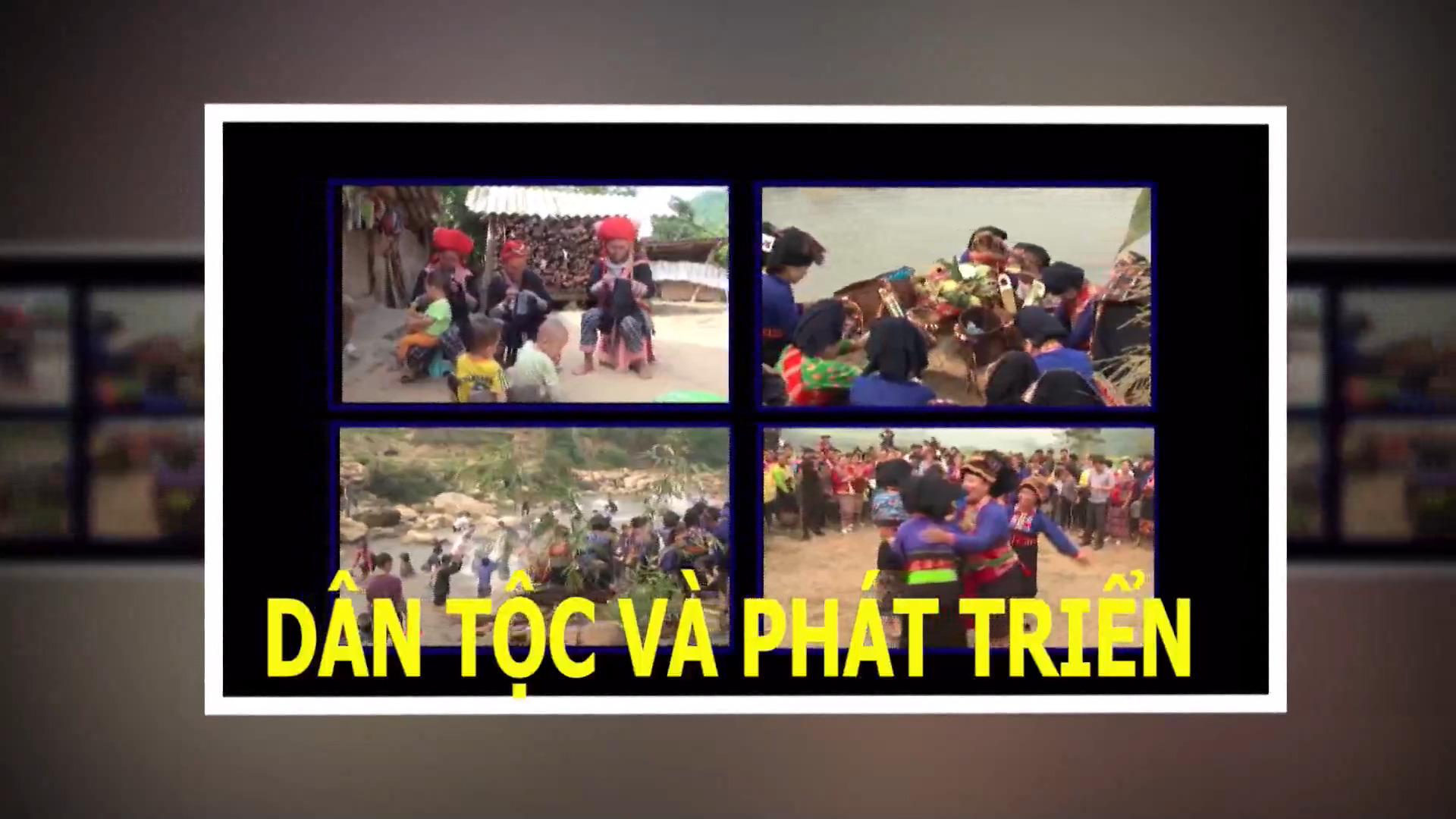 Dân tộc và Phát triển (Ngày 6-7-2021)