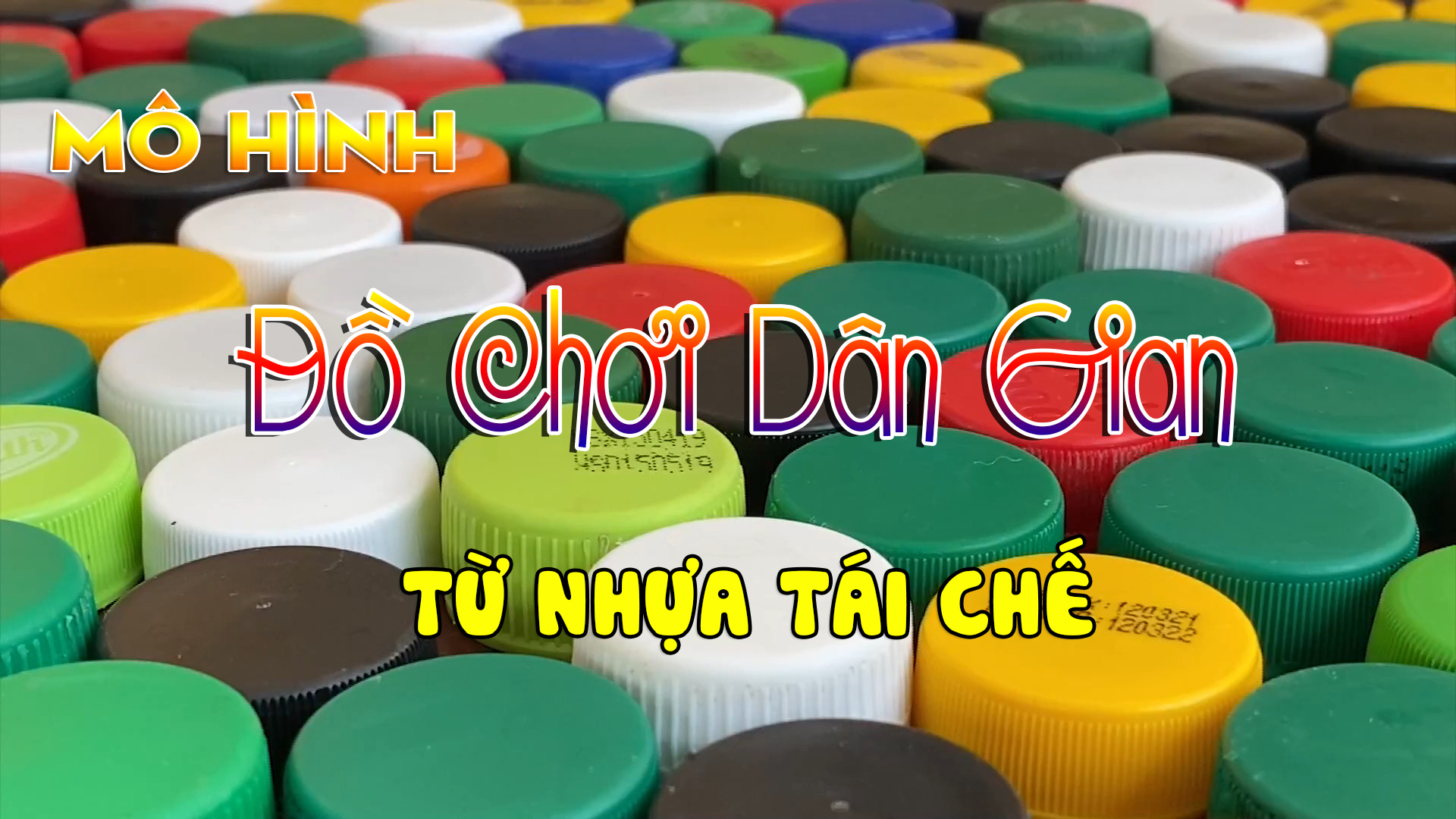 MÔ HÌNH ĐỒ CHƠI DÂN GIAN TỪ NHỰA TÁI CHẾ