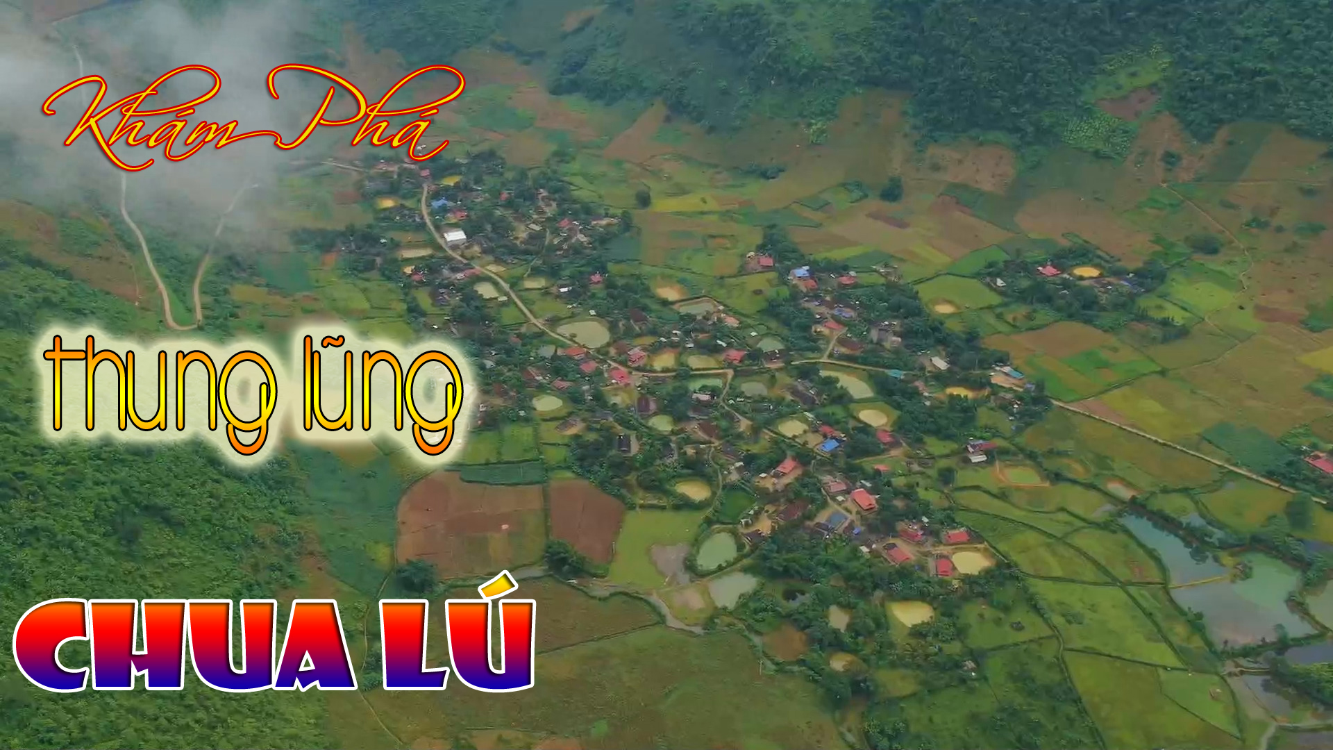 Khám phá thung lũng Chua Lú