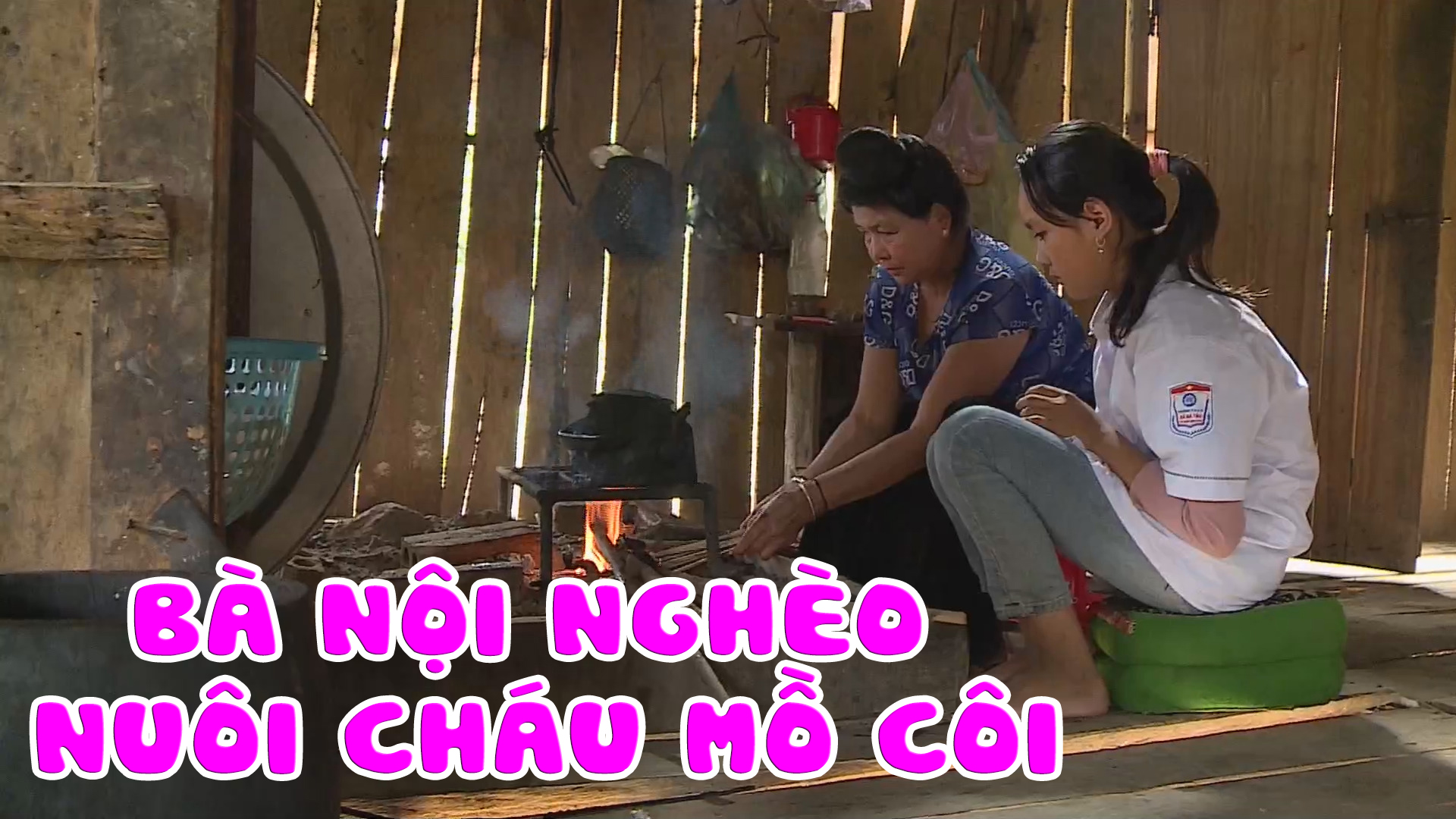 Bà nội nghèo nuôi cháu mồ côi