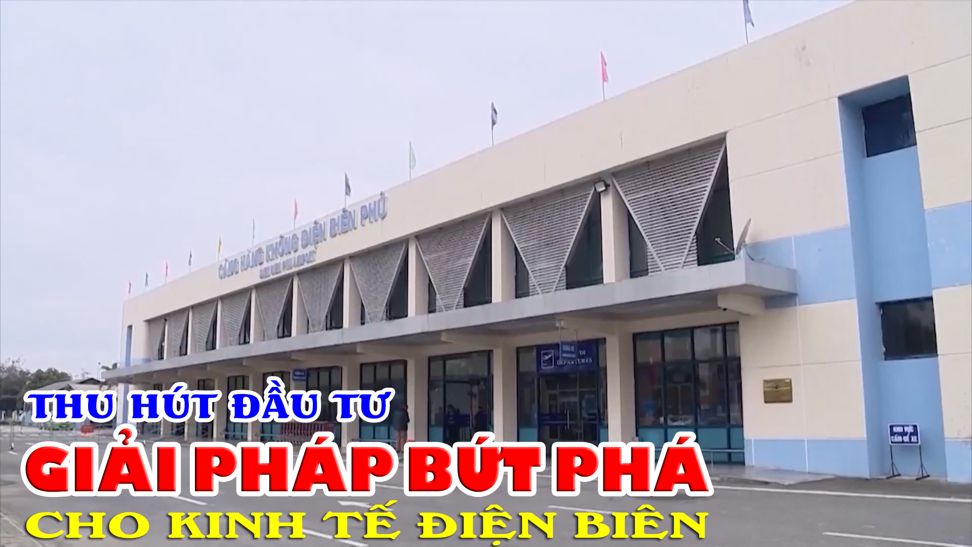 Thu hút đầu tư - Giải pháp bứt phá cho kinh tế Điện Biên