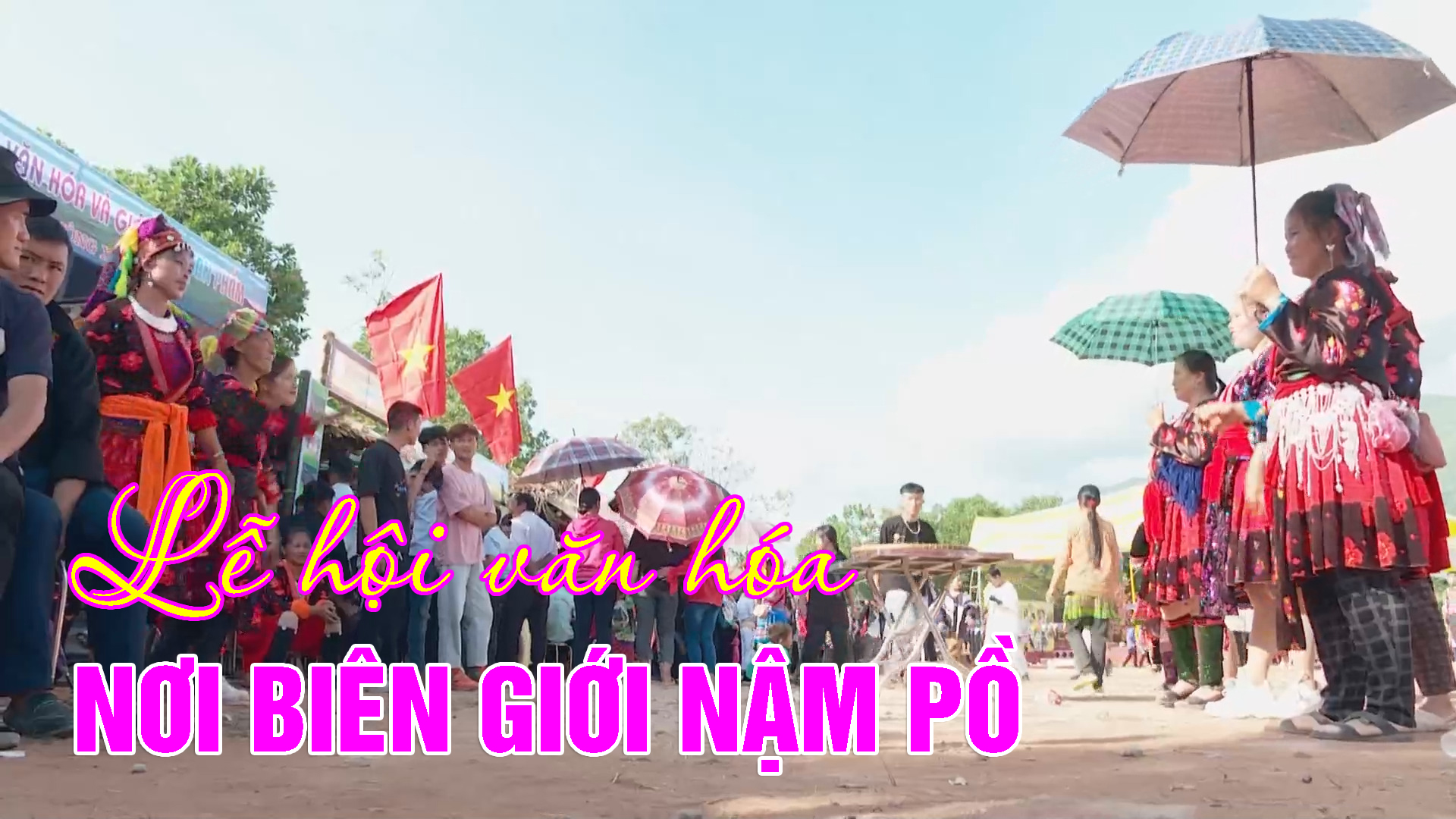 Lễ hội văn hóa nơi biên giới Nậm Pồ