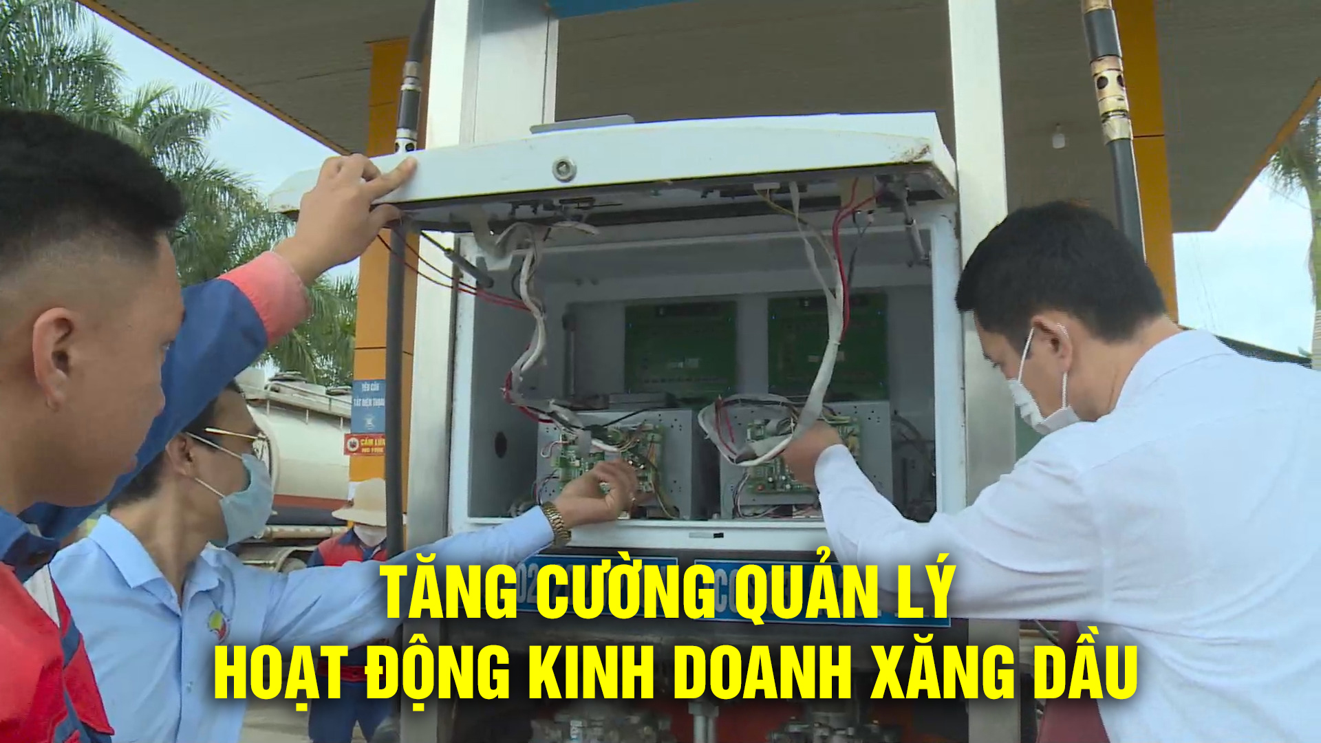 Tăng cường quản lý hoạt động kinh doanh xăng dầu