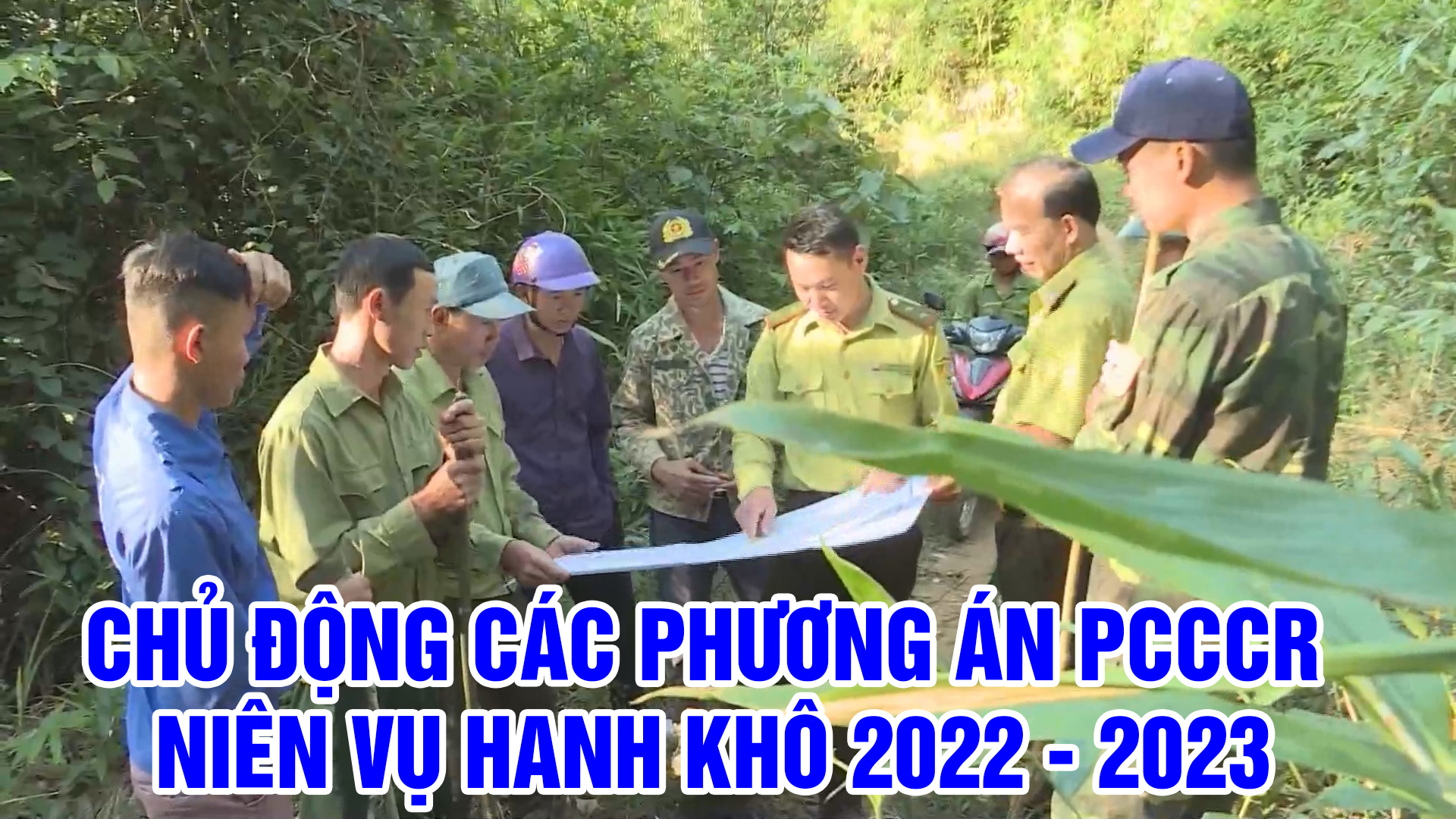 Chủ động các phương án PCCCR niên vụ hanh khô 2022 - 2023