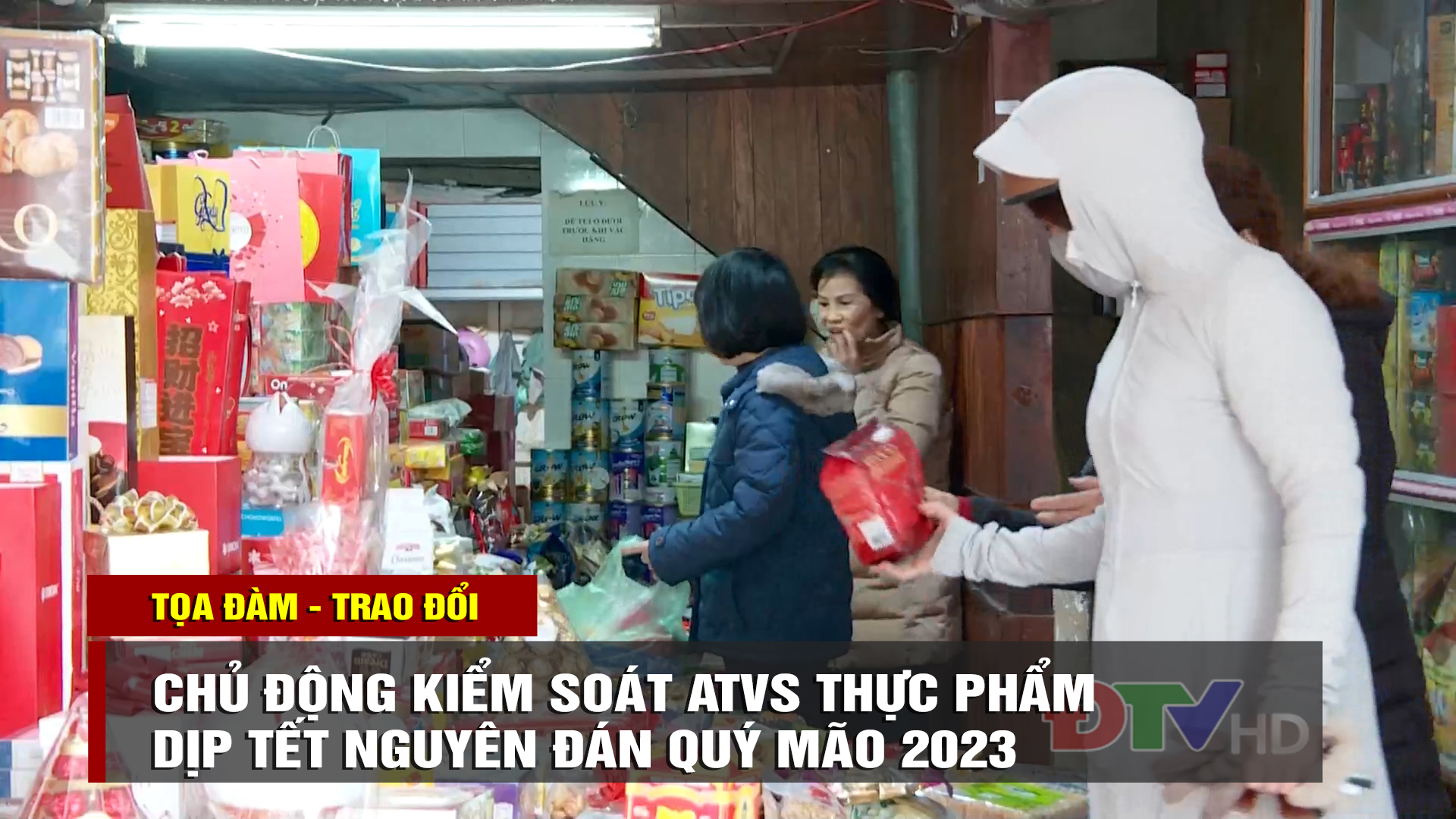 Chủ động kiểm soát an toàn vệ sinh thực phẩm dịp Tết Nguyên đán