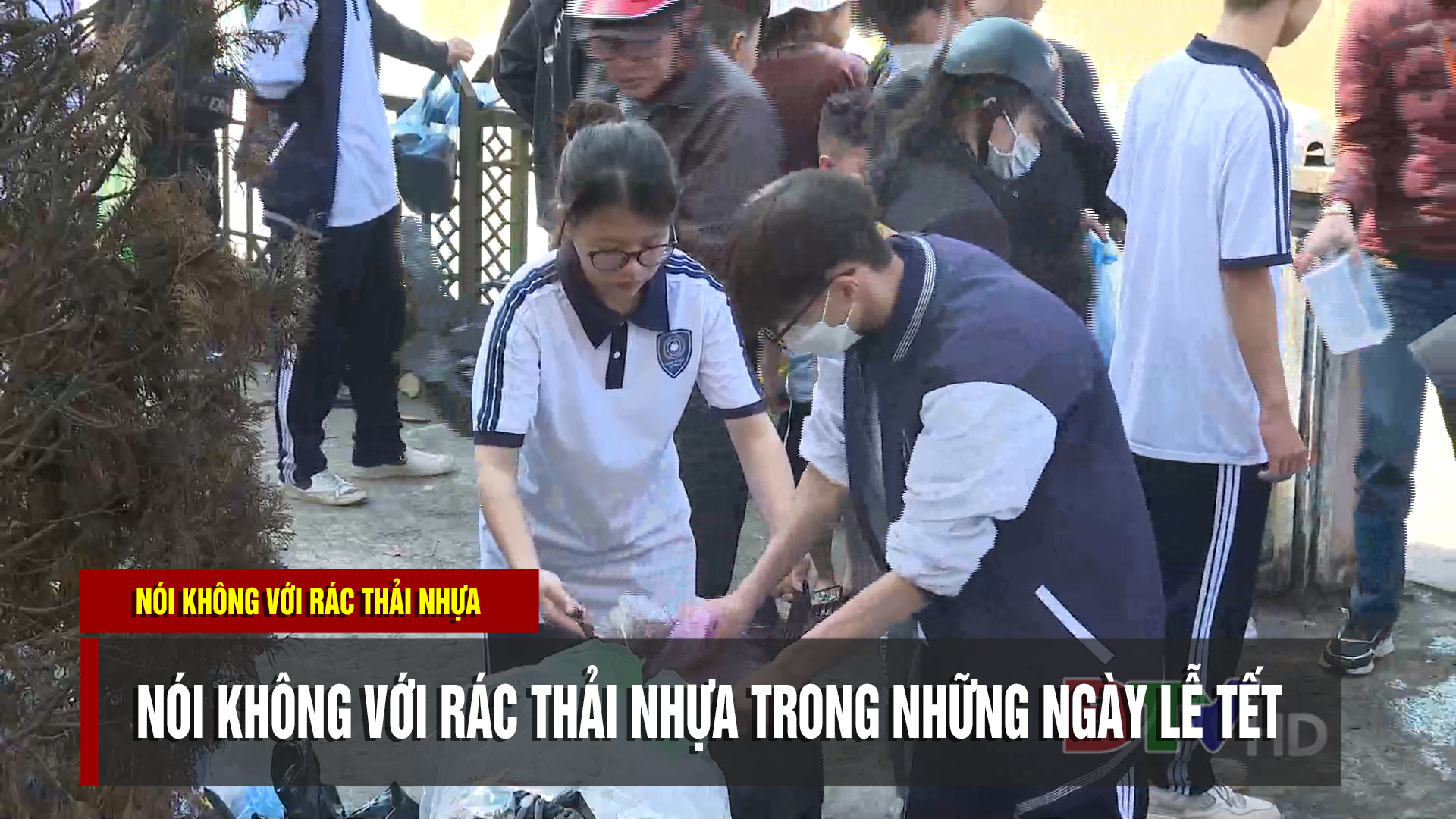 Nói không với rác thải nhựa trong những ngày lễ Tết