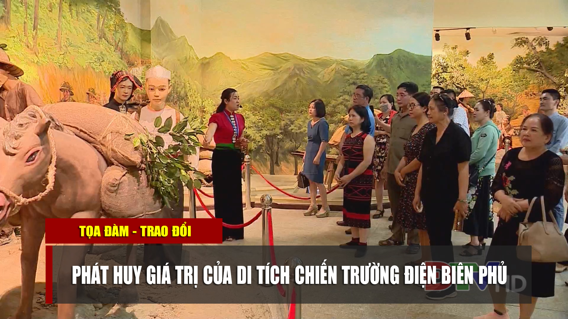 Phát huy giá trị của Di tích Chiến trường Điện Biên Phủ