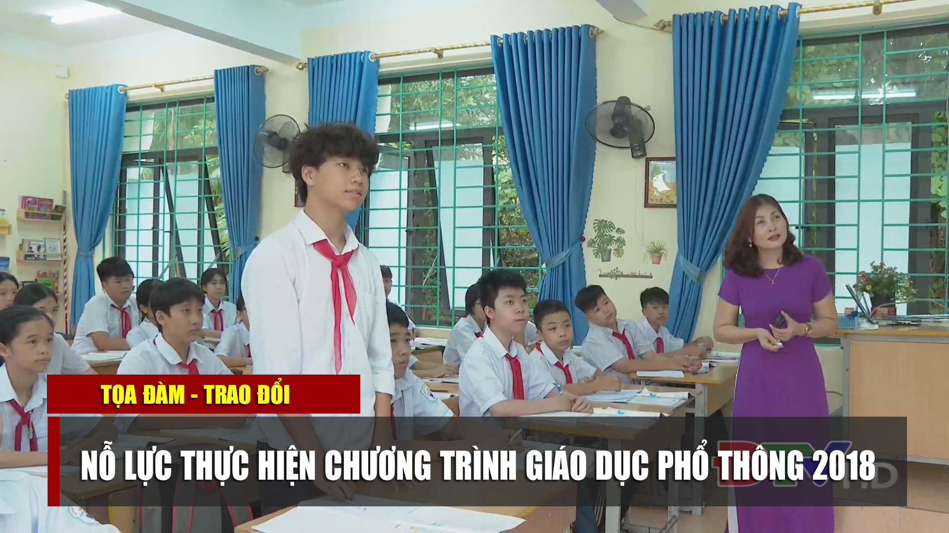 Nỗ lực thực hiện chương trình giáo dục phổ thông 2018