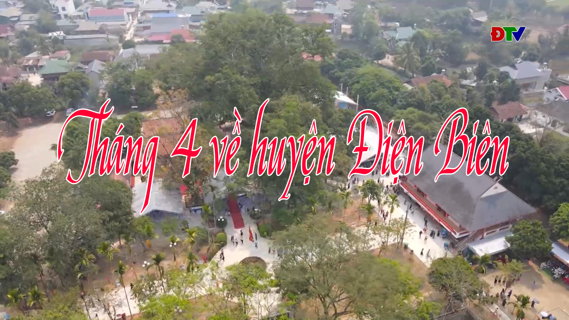 Tháng 4 về huyện Điện Biên