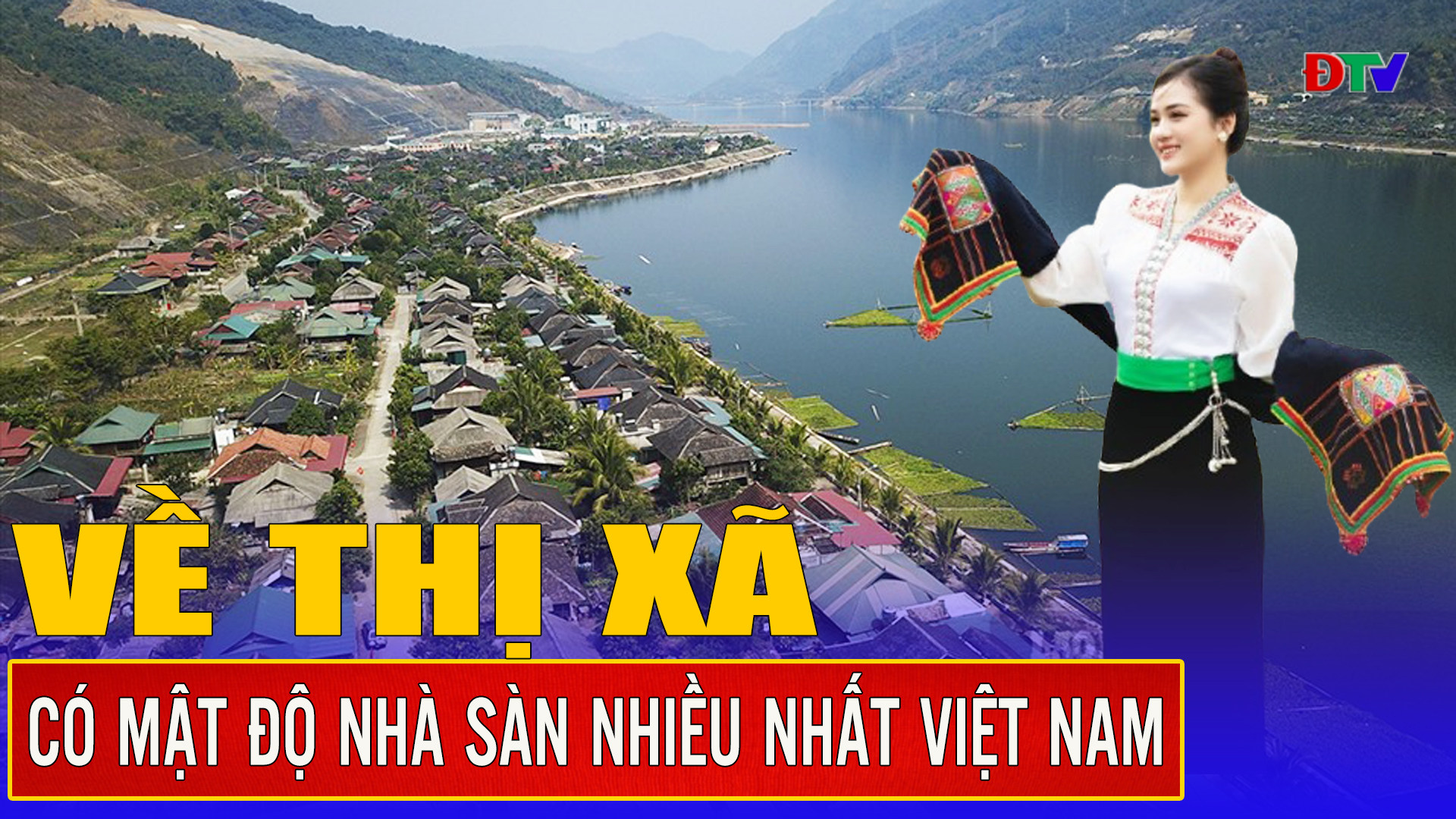 Về thị xã có mật độ nhà sàn nhiều nhất Việt Nam