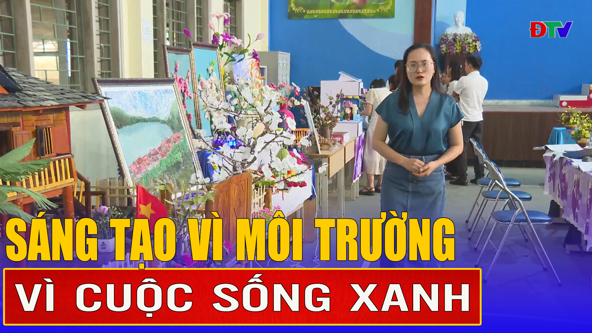 Sáng tạo vì môi trường, vì cuộc sống xanh