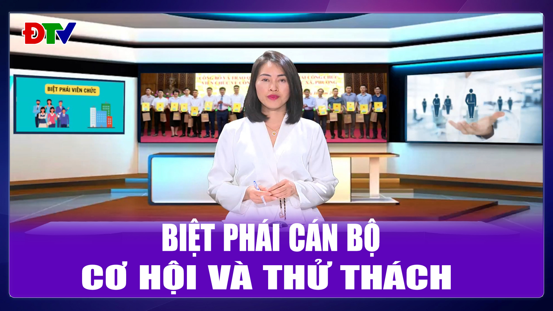 Biệt phái cán bộ - Cơ hội và thử thách